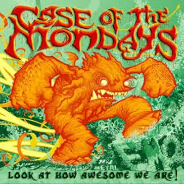 Look at How Awesome We Are by Case of the Mondays - album cover