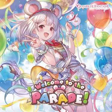 Welcome to the PARADE！ 〜GRANBLUE FANTASY〜