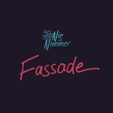 Fassade by Nie und Nimmer - album cover