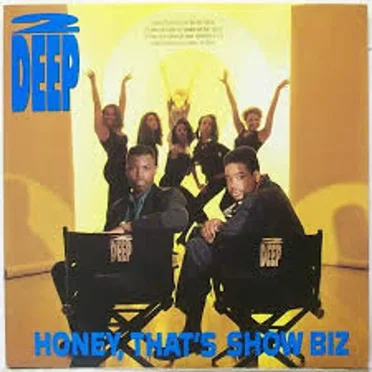 Honey, That's Show Biz by 2 Deep - album cover