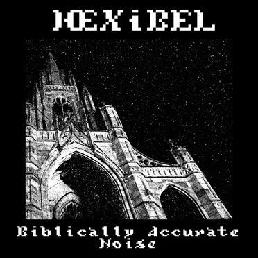 Biblically Accurate Noise by HEXiBEL - album cover