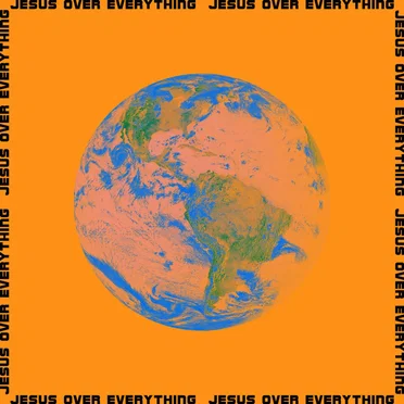 Jesus over Everything