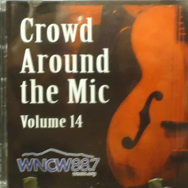 Crowd Around the Mic, Volume 14 by Various Artists - album cover