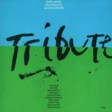 Tribute by Keith Jarrett, Gary Peacock, Jack DeJohnette - album cover