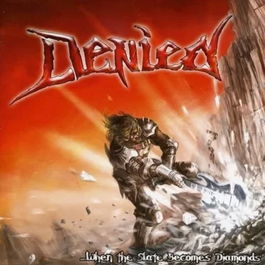 ... When the Slate Becomes Diamonds by Denied - album cover