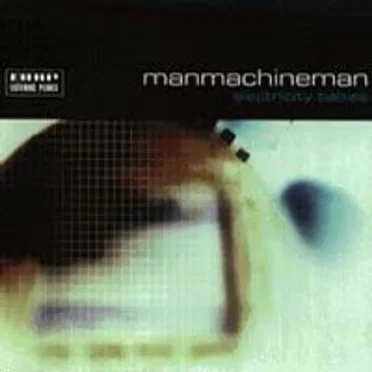 Electricity Babies by ManMachineMan - album cover