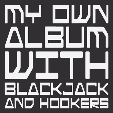 My Own Album With Blackjack And Hookers by LZH - album cover