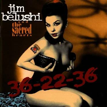 36-22-36 by Jim Belushi & the Sacred Hearts - album cover