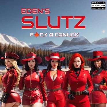 Fuck a Canuck by Eden's Slutz - album cover