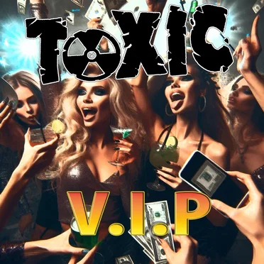 V.I.P by Toxic - album cover