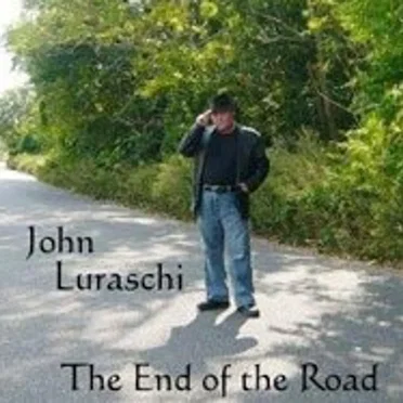 The End of the Road by John Luraschi - album cover