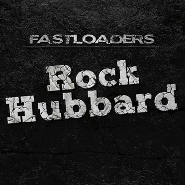 Rock Hubbard by FastLoaders - album cover