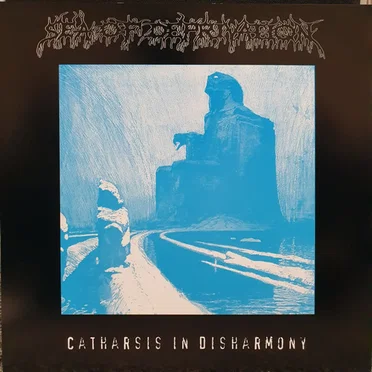Catharsis in Disharmony by Sea of Deprivation - album cover