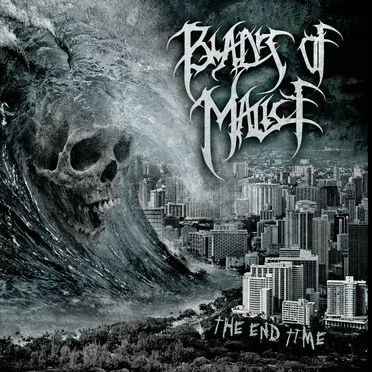 The End Time by Blades of Malice - album cover