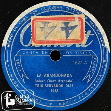 La abandonada / Para mi Cuba un son