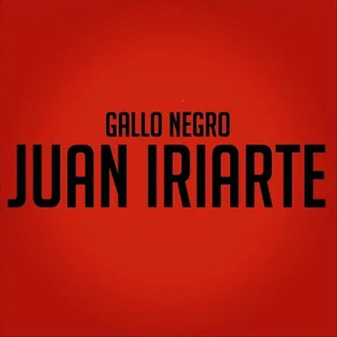 Gallo Negro by Juan Iriarte y las cuerdas del más allá - album cover