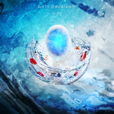 birth:Daydream by ry_ha - album cover