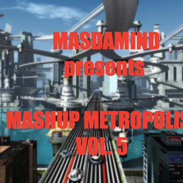 Mashup Metropolis, Vol. 5