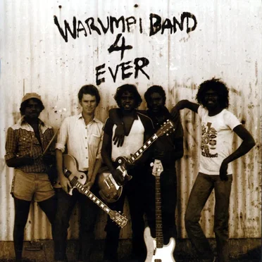 Warumpi Band 4 Ever