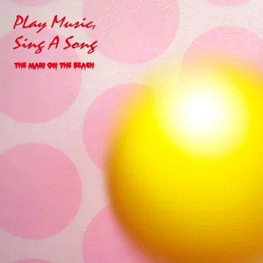 Play Music, Sing A Song by The Mari On The Beach - album cover