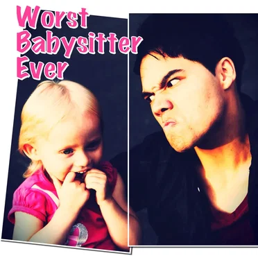 Worst Babysitter Ever