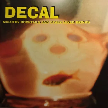 Molotov Cocktails and Other Mixed Drinks by Decal - album cover