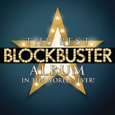 The Best Blockbuster Album in the World…Ever! by Various Artists - album cover
