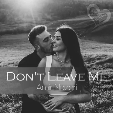 Don't Leave Me by Amir Nazari - album cover