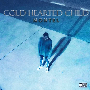 Cold Hearted Child by Montel - album cover