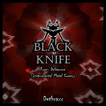 Black Knife (From “Deltarune”)