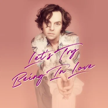 Let’s Try Being in Love