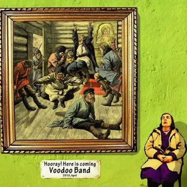 Hooray! Here Is Coming Voodoo Band