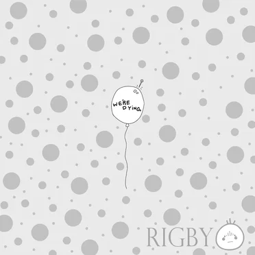 We're Dying by RiGBY - album cover