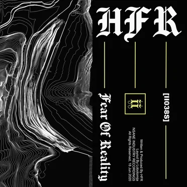 Fear Of Reality by HFR - album cover
