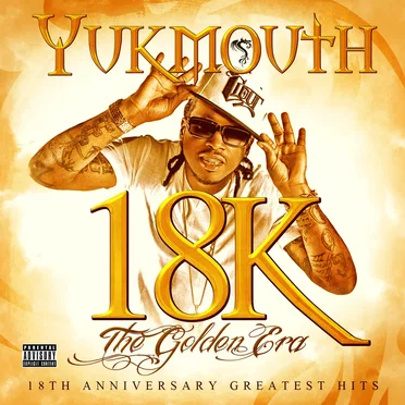 18k - The Golden Era by Yukmouth - album cover