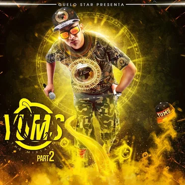 Yums: The Mixtape, Part 2 by Guelo Star - album cover