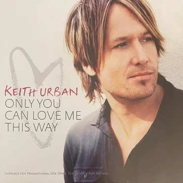 Only You Can Love Me This Way