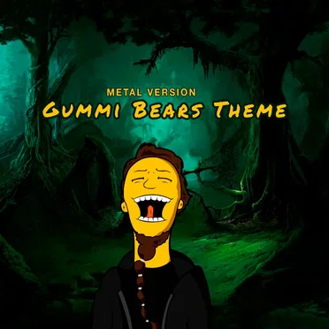 Gummi Bears Theme (Metal Version)