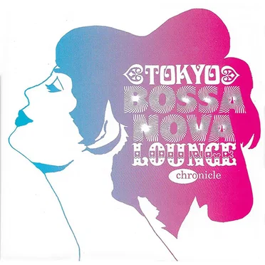 Tokyo Bossa Nova Lounge by Various Artists - album cover