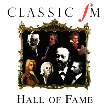 Classic FM: Hall of Fame by Various Artists - album cover