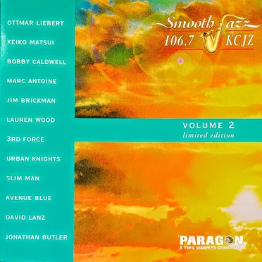 Smooth Jazz 106.7 KCJZ, Volume 2 by Various Artists - album cover
