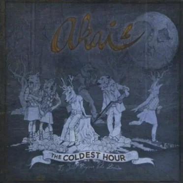 The Coldest Hour (Is Just Before the Dawn) by Akai - album cover