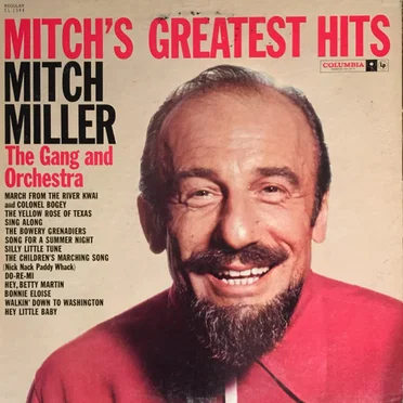 Mitch Miller's Greatest Hits by Mitch Miller and the Gang - album cover