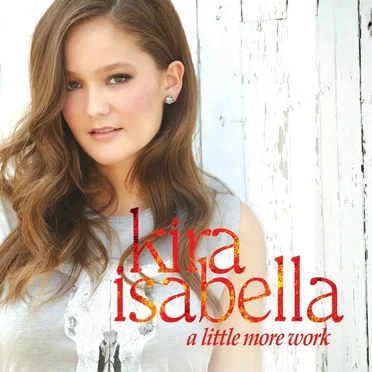 A Little More Work by Kira Isabella - album cover