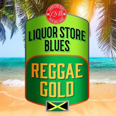 Liquor Store Blues - Reggae Gold by Various Artists - album cover
