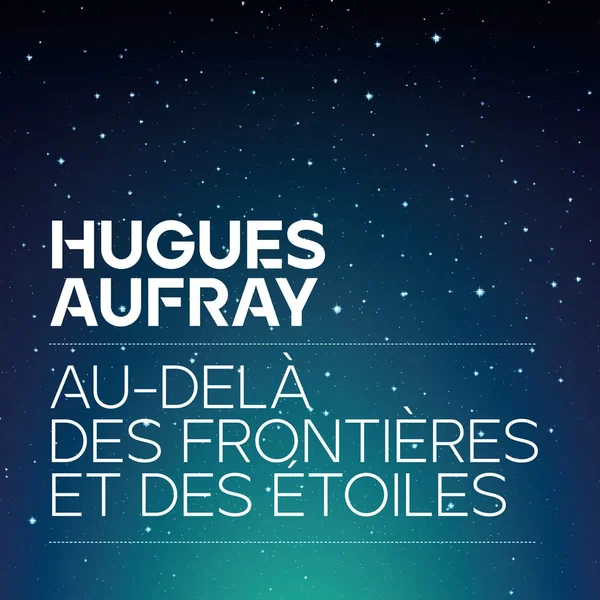 Au‐delà des frontières et des étoiles
