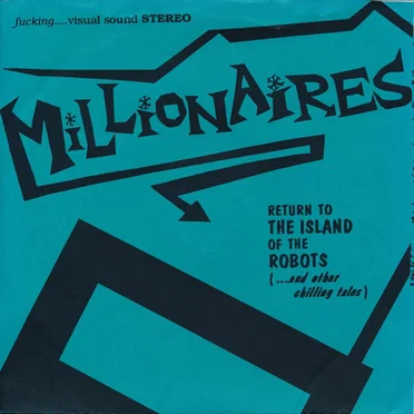 Return to the Island of the Robots (...and Other Chilling Tales) by Millionaires - album cover