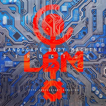 Structure - 25th Anniversary Remaster by Landscape Body Machine - album cover