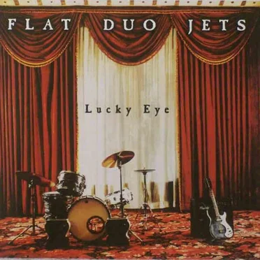 Lucky Eye by Flat Duo Jets - album cover