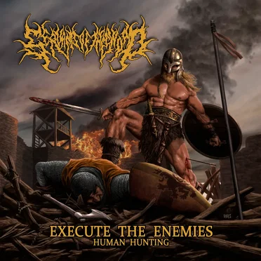 Execute the Enemies (Human Hunting) by Servants of the Sword - album cover